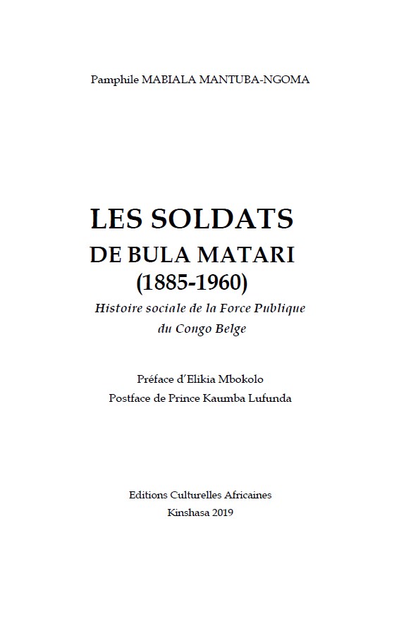 Les soldats de Bula Matari (1885 - 1960)