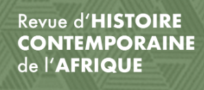 Revue d'Histoire Contemporaine de l'Afrique