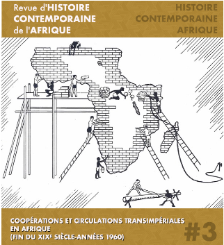 No 3 (2022): Coopérations et circulations transimpériales en Afrique (fin du XIXe siècle - années 1960)