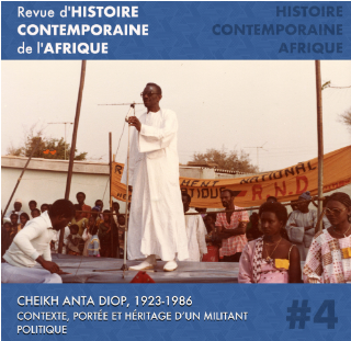 No 4 (2023): Cheikh Anta Diop, 1923-1986. Contexte, portée et héritage d'un militant politique